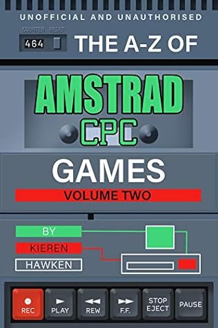 The A Z Of Amstrad Cpc Games Volume 2 By Kieren Hawken
