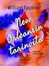 New Orleansin tarinoita by William Faulkner