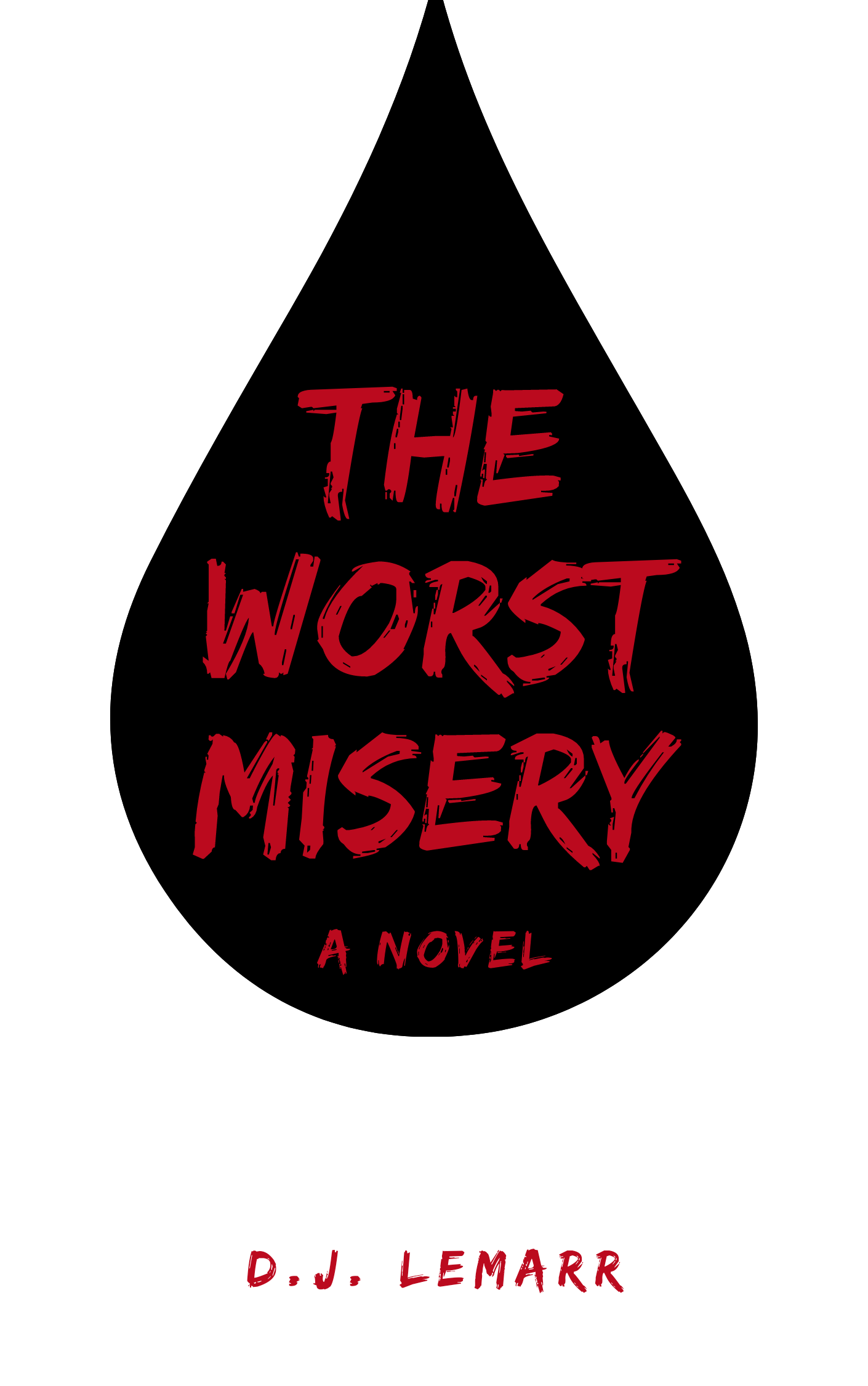 The Worst Misery (Paperback)