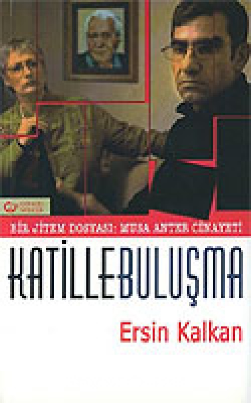 Katille Buluşma / Bir Jitem Dosyası: Musa Anter Cinayeti (Paperback)