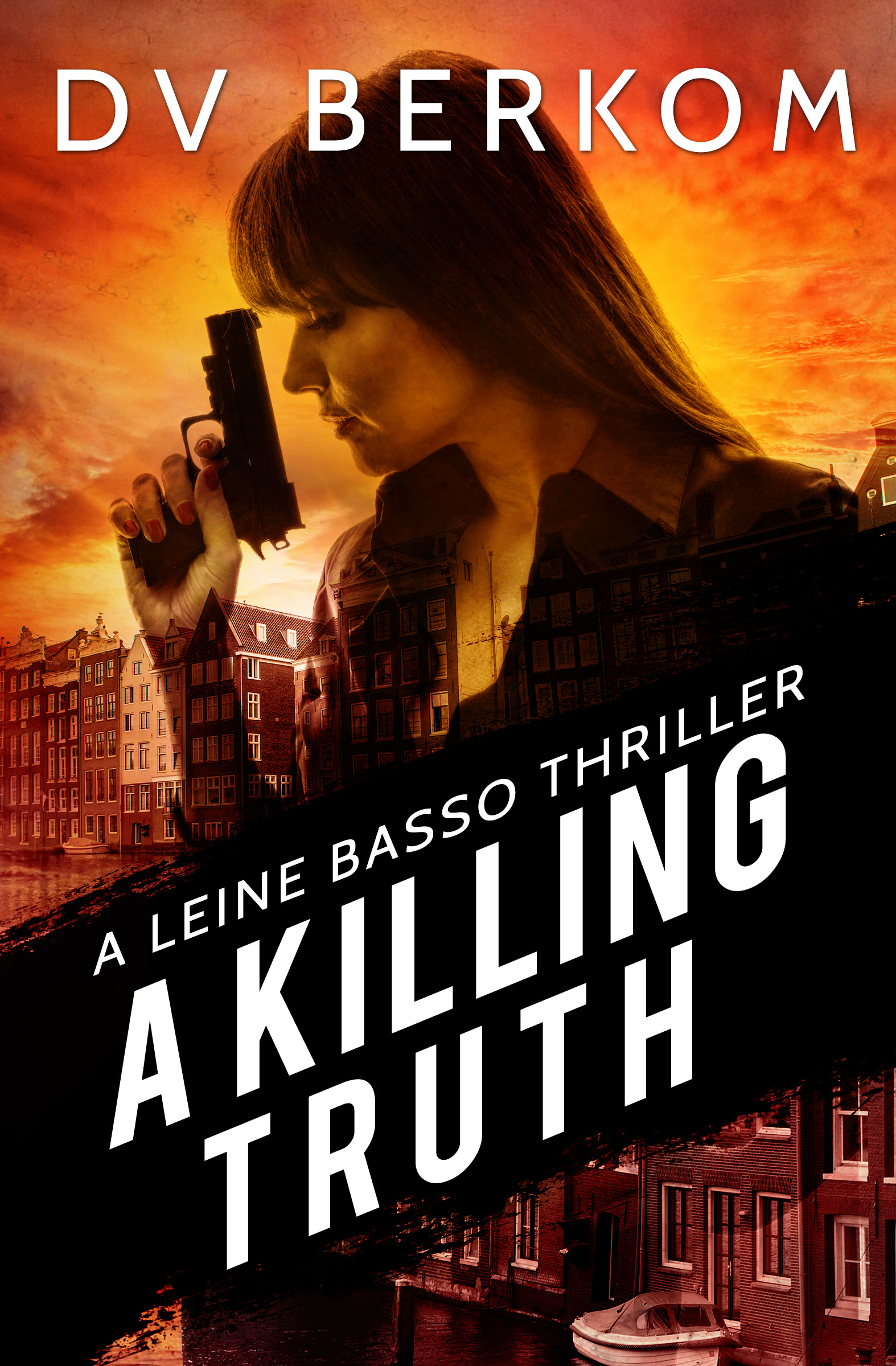 A Killing Truth (Leine Basso Thriller, #1)