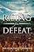 Rising from Defeat: The Ove...