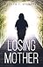 Losing Mother