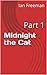 Midnight the Cat: Part 1