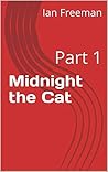 Midnight the Cat: Part 1