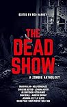 The Dead Show The Dead Show