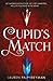 Cupid's Match (Cupid's Match, #1)