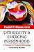 Catholicity and Emerging Personhood: A Contemporary Theological Anthropology