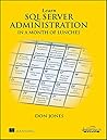 Learn SQL Server Administration in a Month of Lunches