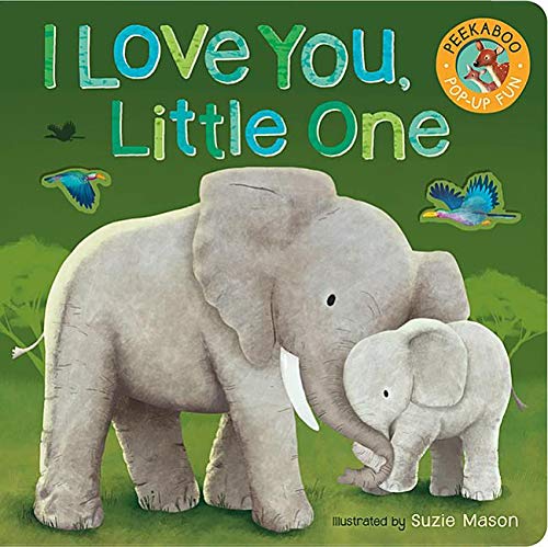 I Love You, Little One (Peekaboo Pop-up Fun)
