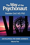 The Way of the Psychonaut Volume Two: Encyclopedia for Inner Journeys