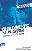 Children's Ministry Volunteer Handbook: Equipping You to Serve (Outreach Ministry Guides)