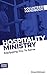 Hospitality Ministry Volunteer Handbook: Equipping You to Serve (Outreach Ministry Guides)