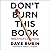 Don't Burn This Book: Thinking for Yourself in the Age of Unreason