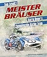 Meister Brauser: Harry Heuer's Championship Racing Team