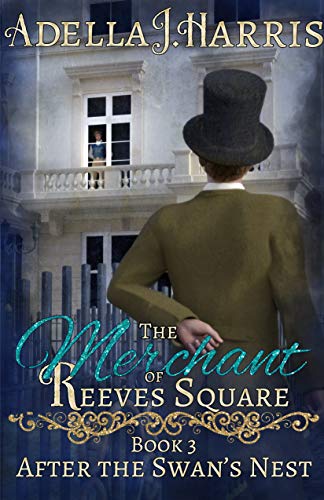 The Merchant of Reeves Square (After the Swan's Nest, # 3)