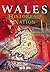 Wales: History of a Nation