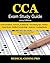 CCA Exam Study Guide: 2019 Edition: 100 CCA Practice Exam Questions & Answers, Tips To Pass The Exam, Medical Terminology, Common Anatomy, Secrets To Reducing Exam Stress, and Scoring Sheets