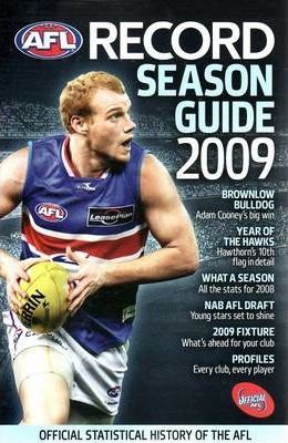 AFL Record Season Guide 2009 (The Official Statistical History of the AFL)