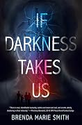 If Darkness Takes Us