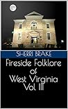Fireside Folklore of West Virginia Vol III