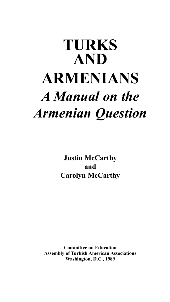 Turks And Armenians. A Manual On The Armenian Question (Unknown Binding)