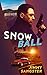 Snowball (James Reed Book 1)