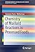 Chemistry of Maillard Reactions in Processed Foods (SpringerBriefs in Molecular Science)