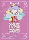 15 Consejos malvados para ser tu propia superheroina by Vania Bachur