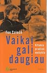 Vaikai gali daugi...