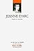 Jeanne d'Arc ; sainte ou so...