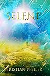 Selene (Selene, #1) Selene (Selene, #1)