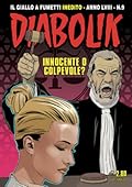 Diabolik Anno LVIII n. 9: Innocente o colpevole?