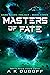 Masters of Fate (Dark Stars, #3)