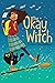 The Okay Witch by Emma Steinkellner