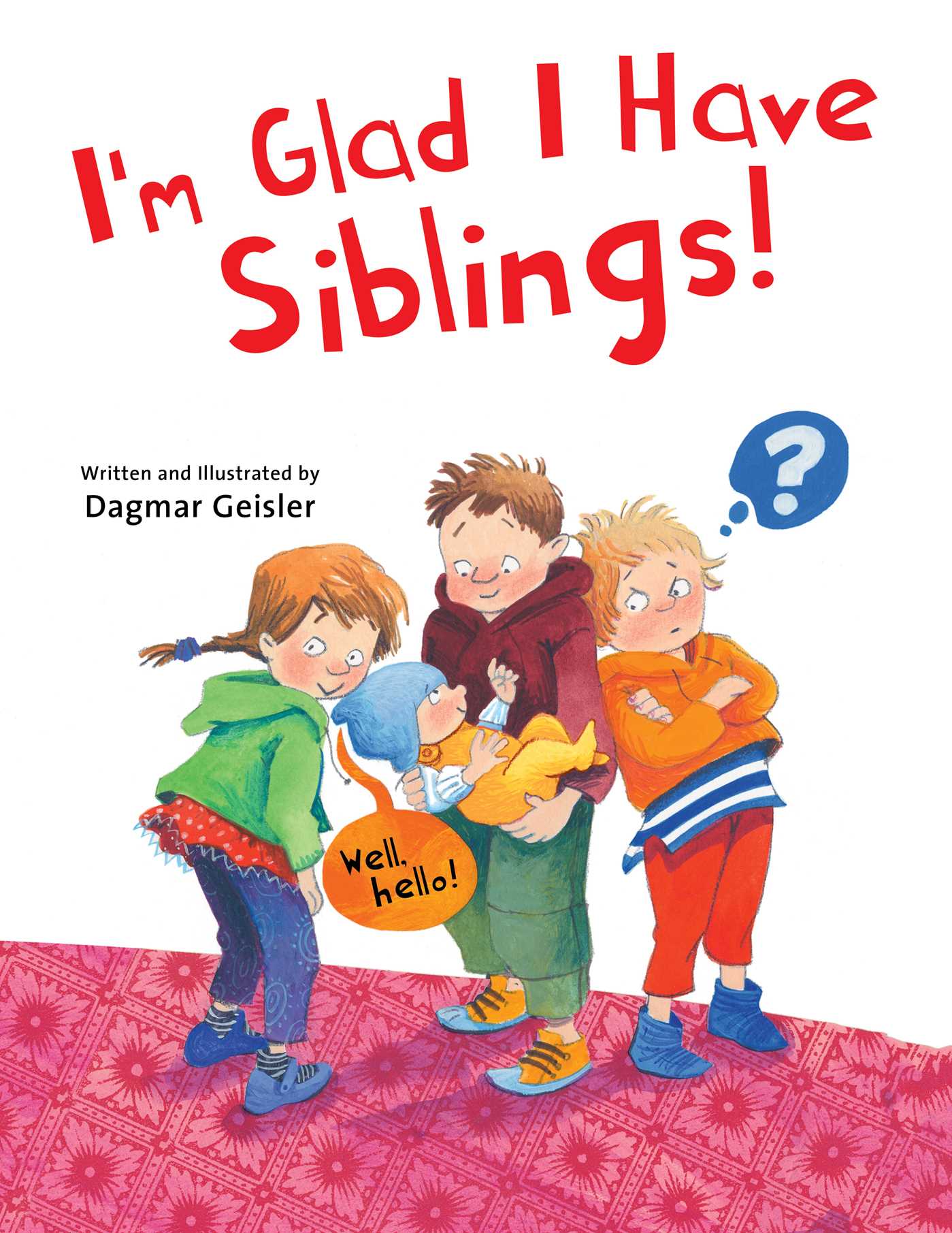 I'm Glad I Have Siblings (Hardcover)