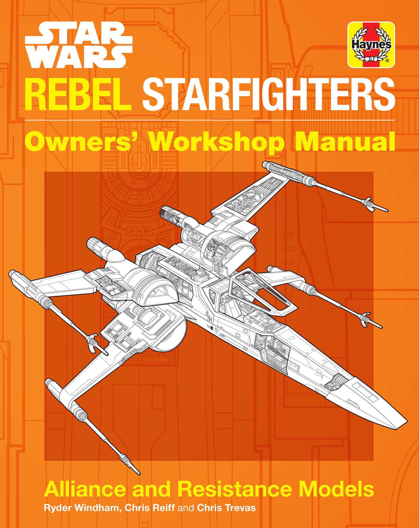 Star Wars: Rebel Starfighters: Owners' Workshop Manual (Hardcover)