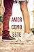 Amor Como Este (Crônicas Românticas #1)