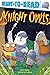 Knight Owls: Ready-to-Read ...
