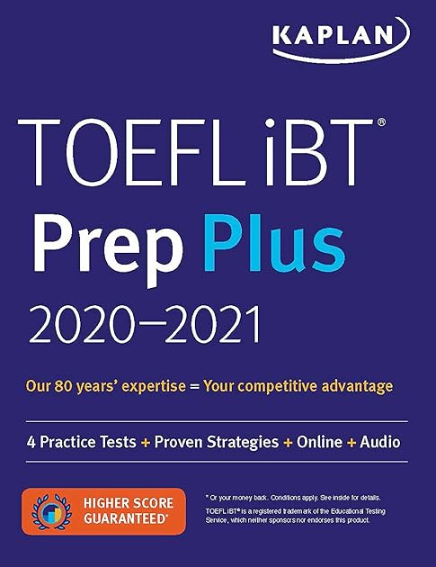 TOEFL iBT Prep Plus 2020-2021: 4 Practice Tests + Proven Strategies + Online + Audio (Kaplan Test Prep)