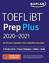 TOEFL iBT Prep Plus 2020-2021: 4 Practice Tests + Proven Strategies + Online + Audio (Kaplan Test Prep)