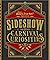 Ripley's Believe It or Not! Sideshow and Other Carnival Curiosities
