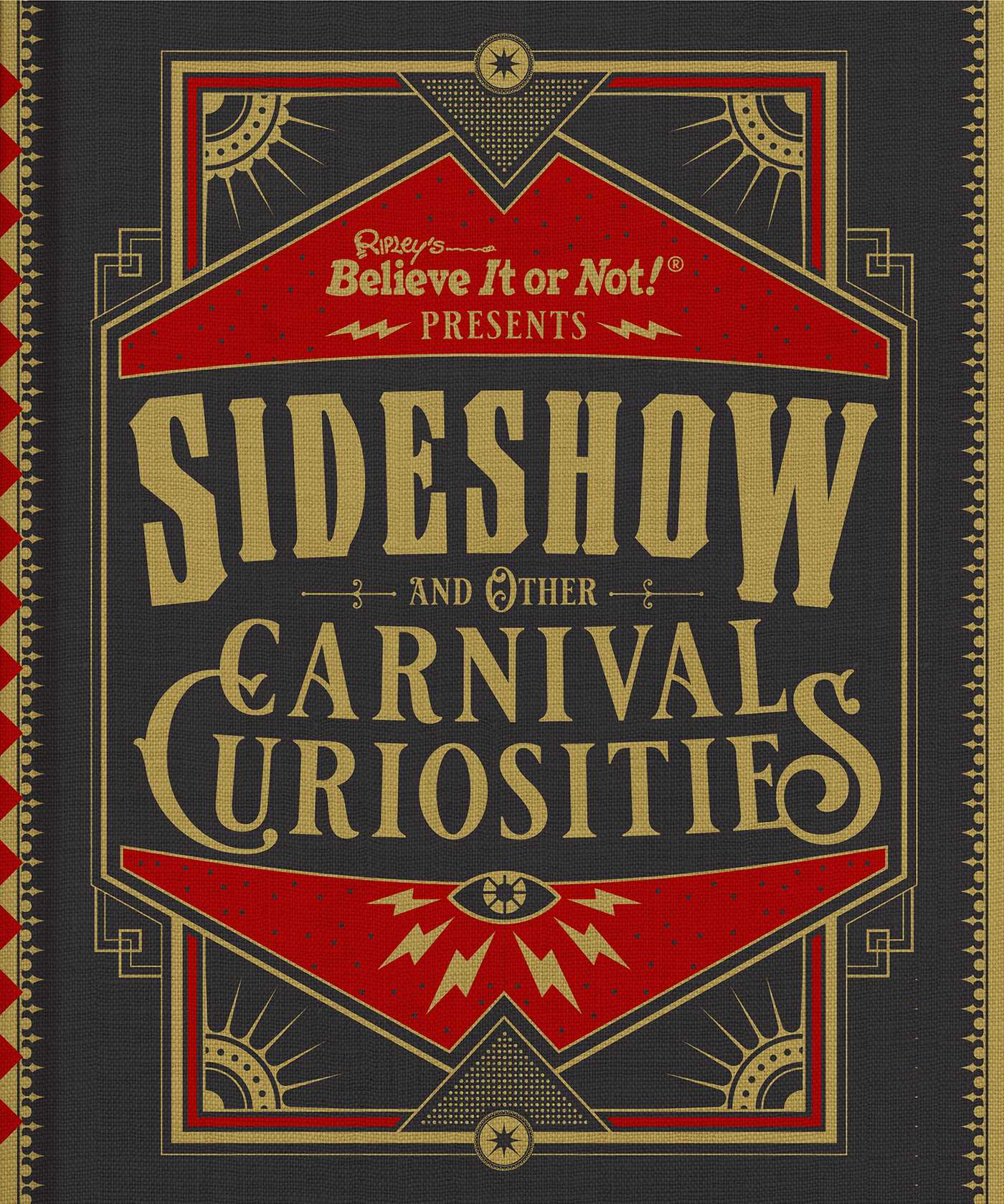Ripley's Believe It or Not! Sideshow and Other Carnival Curiosities (Hardcover)