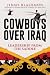 Cowboys Over Iraq: Leadership from the Saddle