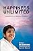 Happiness Unlimited  by B.K. Shivani