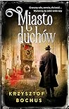 Miasto duchów (Christian Abell, #4)