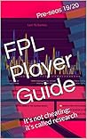 FPL Player Guide: It's not cheating; it's called research (FPL 1st Int. Break (Sept) 2019/20)
