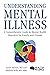 Understanding Mental Illnes...