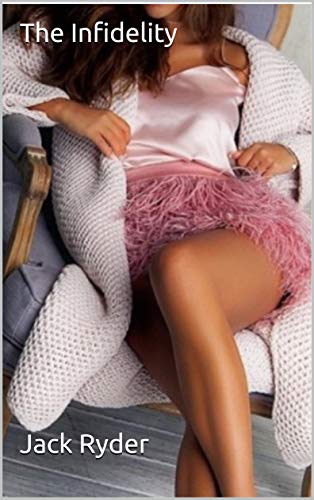 The Infidelity (Kindle Edition)