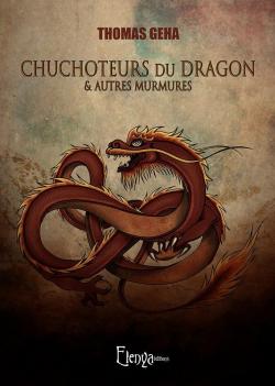 Chuchoteurs du dragon & autres murmures (Paperback)